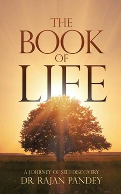 The Book of Life: A Journey of Self-Discovery, Rajan Pandey - Paperback - 9781945497568