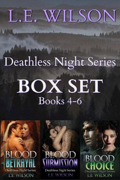 Deathless Night Series BOX SET Books 4-6, L.E. Wilson - Ebook - 9781945499159