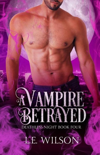 A Vampire Betrayed, L E Wilson - Paperback - 9781945499432