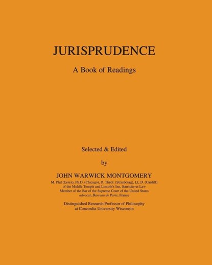 Jurisprudence, Dr John Warwick Montgomery - Paperback - 9781945500084