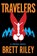 Travelers, Brett Riley - Paperback - 9781945501760