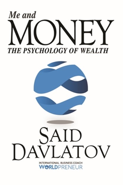 Me and Money, Said Davlatov - Paperback - 9781945507663