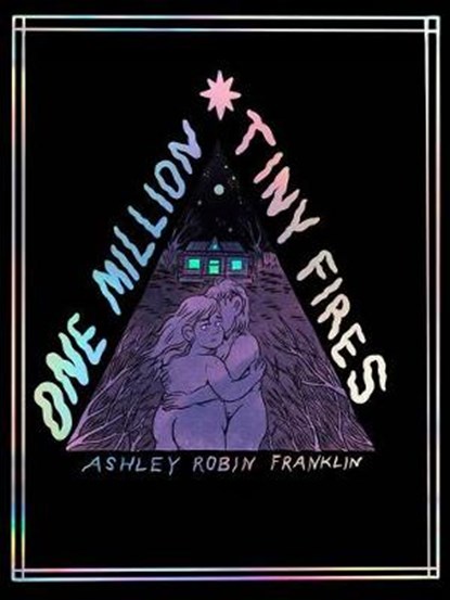 One Million Tiny Fires, FRANKLIN,  Ashley Robin - Paperback - 9781945509544