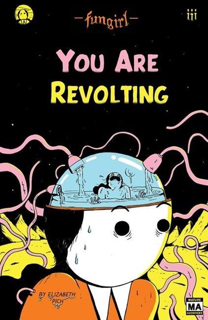 Pich, E: Fungirl: You Are Revolting, Elizabeth Pich - Paperback - 9781945509933