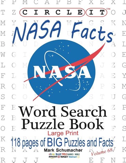 Circle It, NASA Facts, Large Print, Word Search, Puzzle Book, Lowry Global Media LLC ; Mark Schumacher - Paperback - 9781945512346