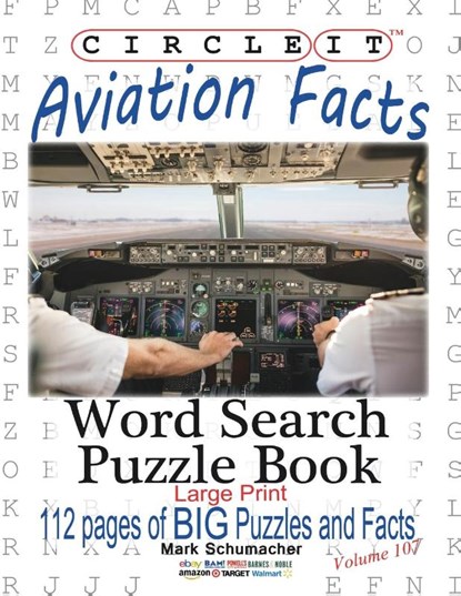 Circle It, Aviation Facts, Large Print, Word Search, Puzzle Book, Lowry Global Media LLC ; Mark Schumacher - Paperback - 9781945512360