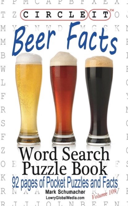Circle It, Beer Facts, Word Search, Puzzle Book, Lowry Global Media LLC ; Mark Schumacher - Paperback - 9781945512384