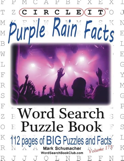 Circle It, Purple Rain Facts, Word Search, Puzzle Book, Lowry Global Media LLC ; Mark Schumacher - Paperback - 9781945512476