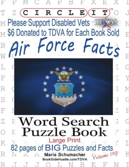 Circle It, Air Force Facts, Word Search, Puzzle Book, Lowry Global Media LLC ; Maria Schumacher ; Mark Schumacher - Paperback - 9781945512704