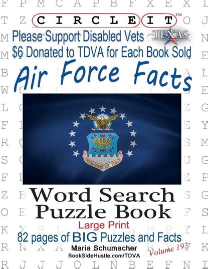 Circle It, Air Force Facts, Word Search, Puzzle Book, Lowry Global Media LLC ; Maria Schumacher ; Mark Schumacher - Paperback - 9781945512704