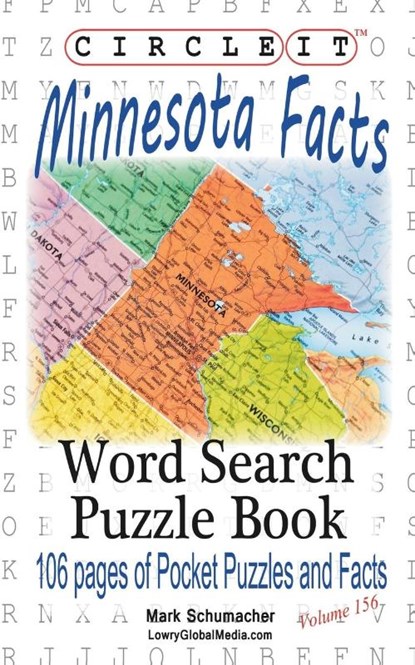 Circle It, Minnesota Facts, Word Search, Puzzle Book, Lowry Global Media LLC ; Mark Schumacher - Paperback - 9781945512711