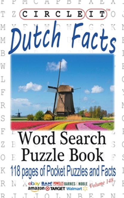 Circle It, Dutch Facts, Word Search, Puzzle Book, Lowry Global Media LLC ; Mark Schumacher - Paperback - 9781945512742