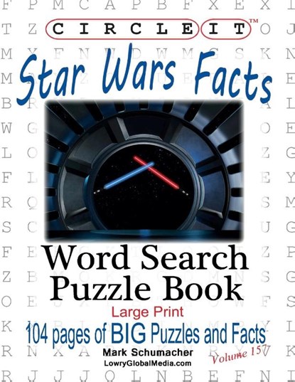 Circle It, Star Wars Facts, Word Search, Puzzle Book, Lowry Global Media LLC ; Mark Schumacher - Paperback - 9781945512841