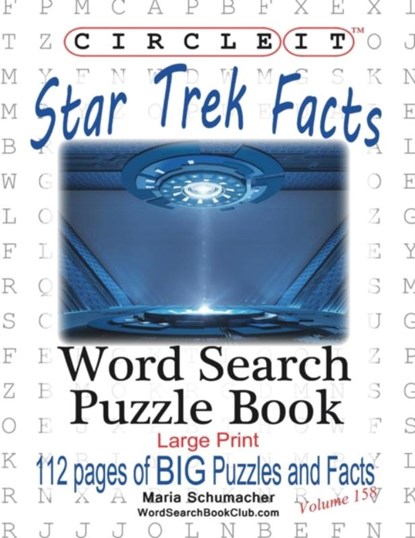 Circle It, Star Trek Facts, Word Search, Puzzle Book, Lowry Global Media LLC ; Maria Schumacher - Paperback - 9781945512858