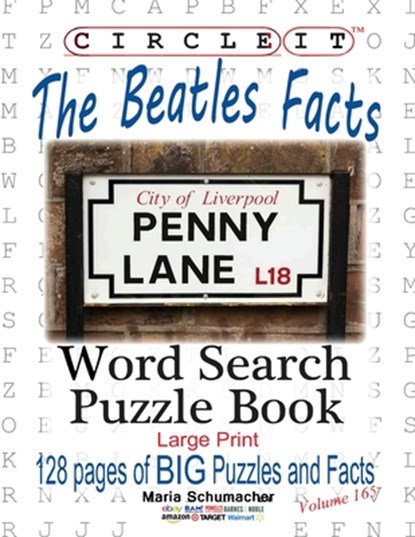 Circle It, The Beatles Facts, Word Search, Puzzle Book, Lowry Global Media LLC ; Maria Schumacher - Paperback - 9781945512926