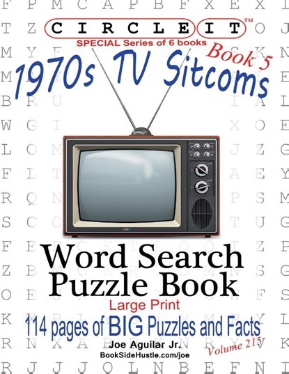 Circle It, 1970s Sitcoms Facts, Book 5, Word Search, Puzzle Book, Joe Aguilar ; Mark Schumacher - Paperback - 9781945512940