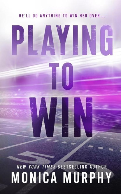 Playing to Win, Monica Murphy - Paperback - 9781945522406
