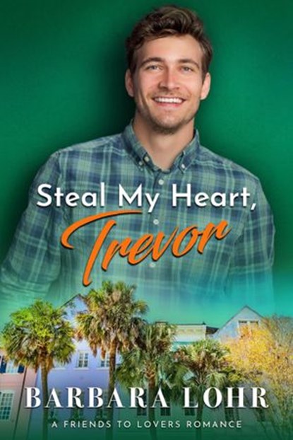 Steal My Heart, Trevor, Barbara Lohr - Ebook - 9781945523168