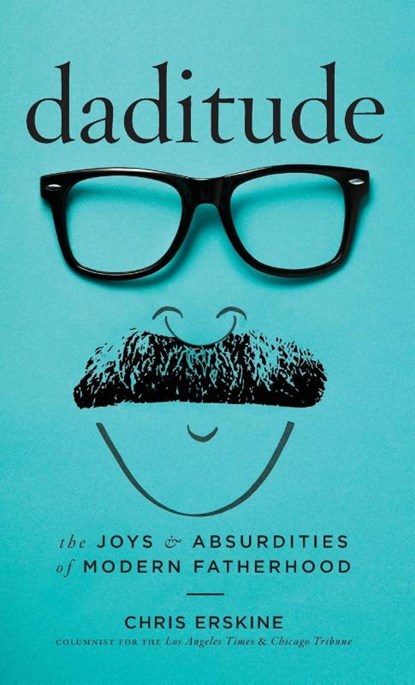 Daditude, Chris Erskine - Gebonden - 9781945551307