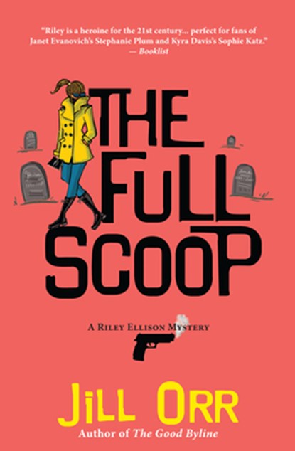 The Full Scoop: A Riley Ellison Mystery, Jill Orr - Paperback - 9781945551802