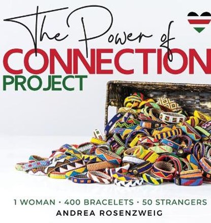 The Power of Connection, ROSENZWEIG,  Andrea - Gebonden - 9781945587603
