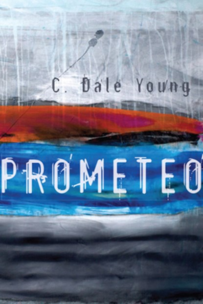 Prometeo, C. Dale Young - Paperback - 9781945588709