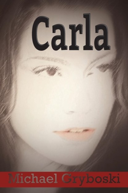 Carla, Michael Gryboski - Paperback - 9781945619748
