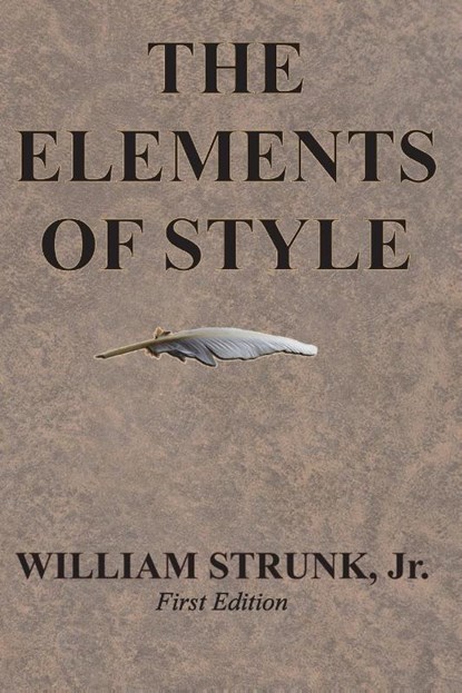 The Elements of Style, William Strunk - Paperback - 9781945644016