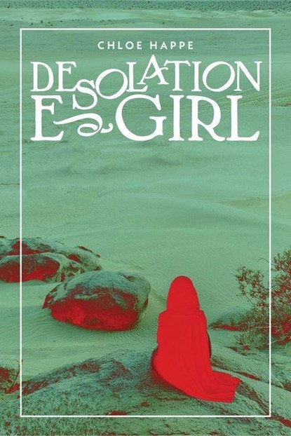 Desolation e-Girl, Chloe Happe - Gebonden - 9781945649622