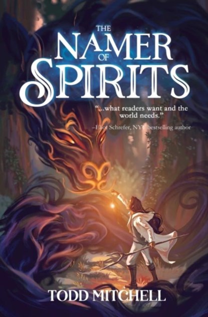 The Namer of Spirits, Todd Mitchell - Paperback - 9781945654824