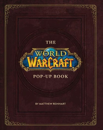 The World of Warcraft Pop-Up Book, Robert Brooks - Gebonden - 9781945683664