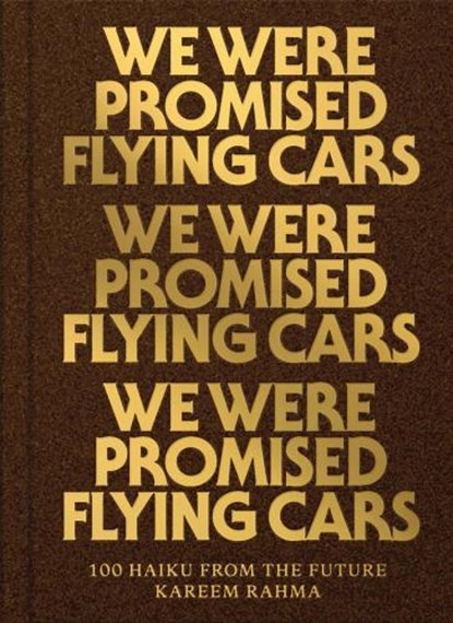 We Were Promised Flying Cars, Kareem Rahma - Gebonden - 9781945711114