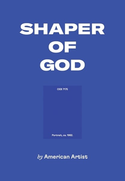 American Artist: Shaper of God, American Artist - Paperback - 9781945711220
