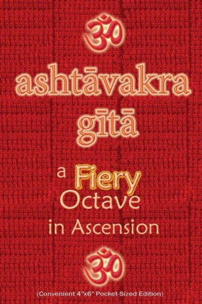 Ashtavakra Gita, A Fiery Octave in Ascension, WATI,  Vidya - Paperback - 9781945739484
