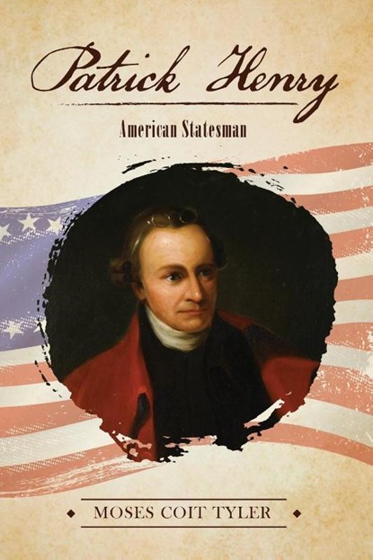 Patrick Henry, Coit Tyler - Paperback - 9781945774461