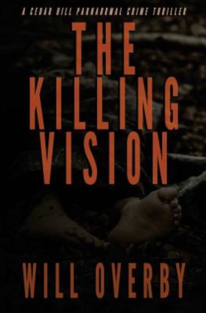 The Killing Vision, Will Overby - Paperback - 9781945776151
