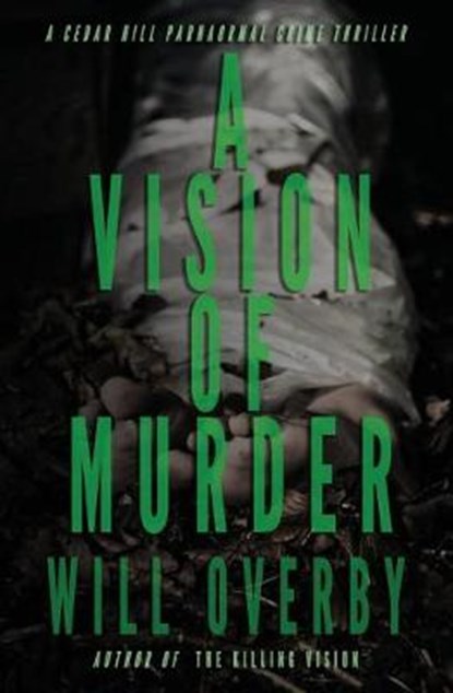 A Vision of Murder, Will Overby - Paperback - 9781945776168