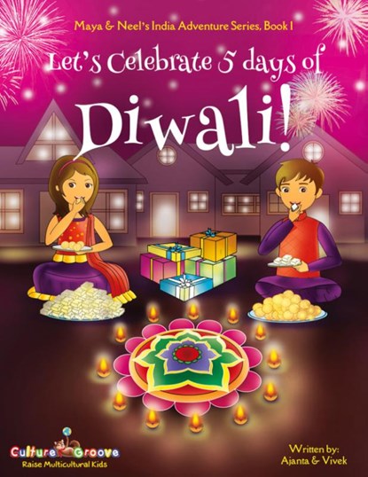 Let's Celebrate 5 Days of Diwali|, Ajanta Kumar Chakraborty - Paperback - 9781945792052