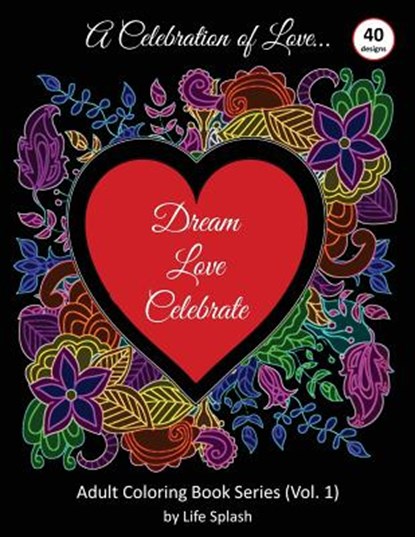 A Celebration of Love, Life Splash - Paperback - 9781945792502