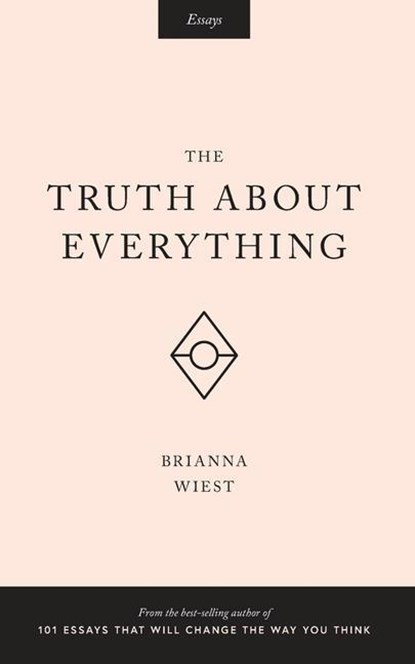 Wiest, B: Truth About Everything, Brianna Wiest - Paperback - 9781945796012