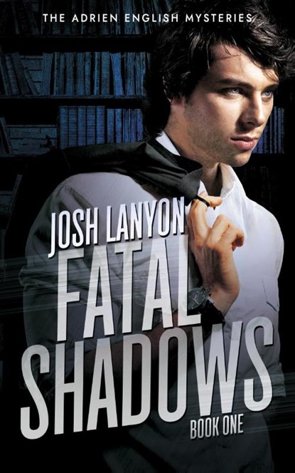 Fatal Shadows, Josh Lanyon - Paperback - 9781945802393