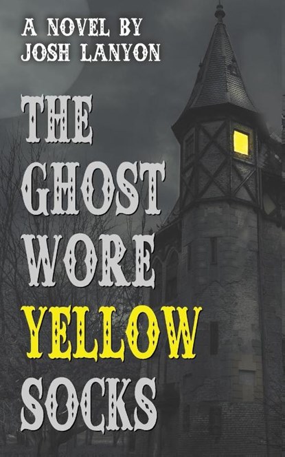 The Ghost Wore Yellow Socks, Josh Lanyon - Paperback - 9781945802423