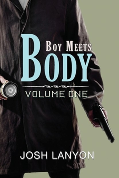 Boy Meets Body, Josh Lanyon - Paperback - 9781945802577