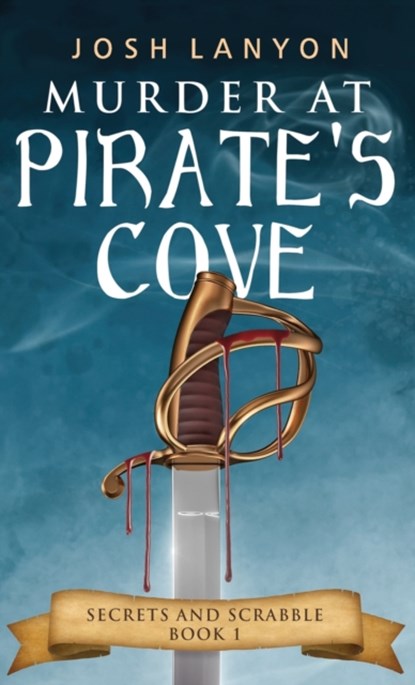 Murder at Pirate's Cove, Josh Lanyon - Paperback - 9781945802621