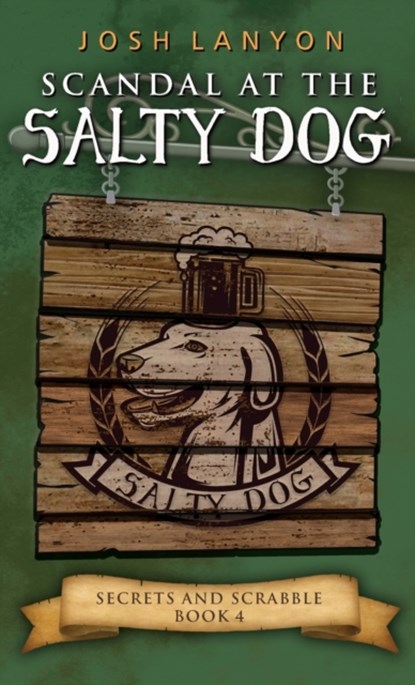 Scandal at the Salty Dog, Josh Lanyon - Paperback - 9781945802669