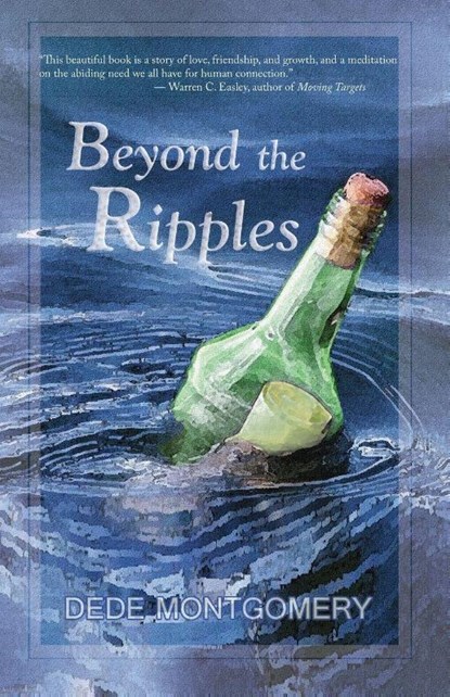 Beyond the Ripples, Dede Montgomery - Paperback - 9781945805967