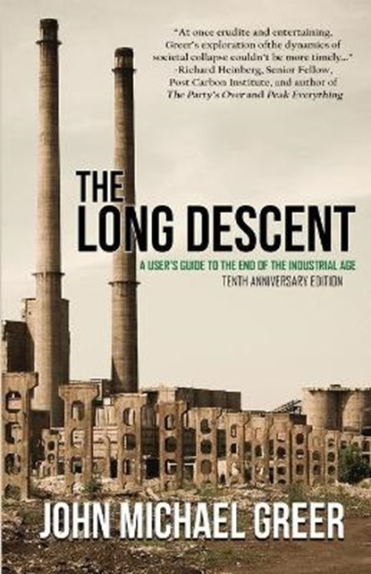 LONG DESCENT, John Michael Greer - Paperback - 9781945810282
