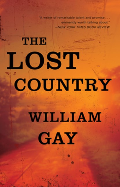 The Lost Country, William Gay - Paperback - 9781945814884