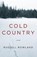 Cold Country, Russell Rowland - Paperback - 9781945814921