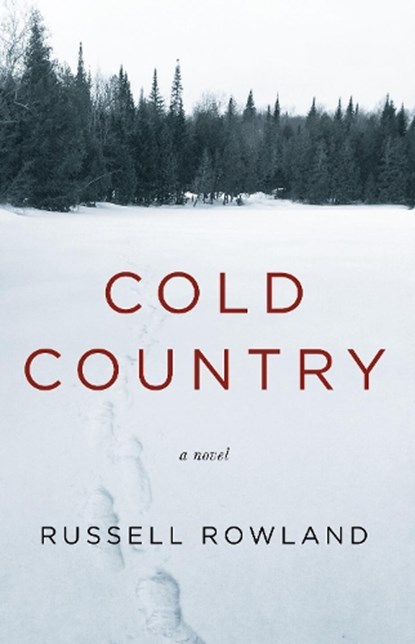 Cold Country, Russell Rowland - Paperback - 9781945814921
